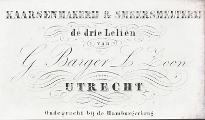 710249 Visitekaartje van Kaarsenmakerij & Smeersmelterij “de drie Leliën” van G. Barger & Zoon, Oudegracht [E 98] bij ...